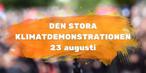 DEN STORA KLIMATDEMONSTRATIONEN