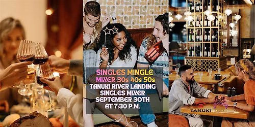 Singles Mingle Mixer @ Tanuki River Landing