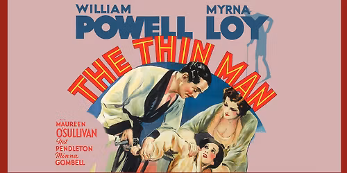 W.S. Van Dyke\u2019s THE THIN MAN (1934)
