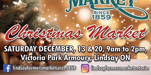 Lindsay Christmas Farmers' Market - Dec 20th 