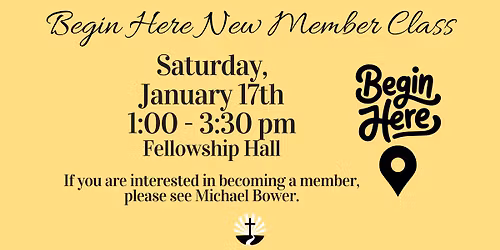 Begin Here New Member Class