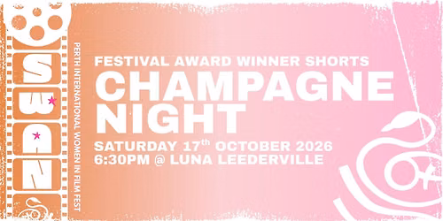 Champagne Night - Swan Perth International Women in Film Festival 2026