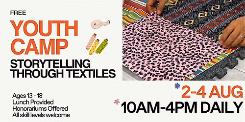 Youth Camp: Storytelling Through Textiles