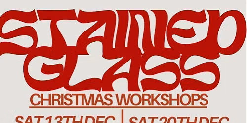Stained Glass Christmas Craft Workshops