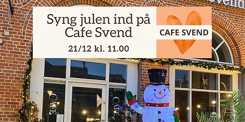 Syng julen ind p\u00e5 Cafe Svend