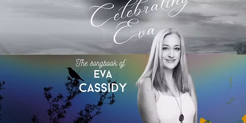 Celebrating Eva: The Songbook of Eva Cassidy (Pay what you feel)- Continental, Preston