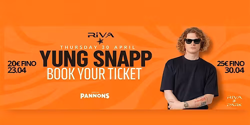 RIVA PARK presenta: YUNG SNAPP