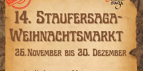 14. Staufersaga-Weihnachtsmarkt vom 26.11.-20.12.2026