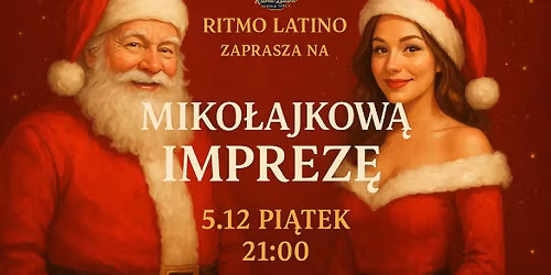 Miko\u0142ajkowa Impreza Taneczna w Ritmo Latino 