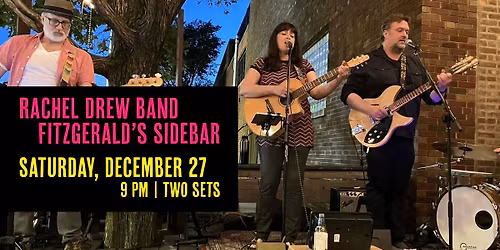 Rachel Drew Band Holiday Dance Party at FITZGERALD'S SIDEBAR