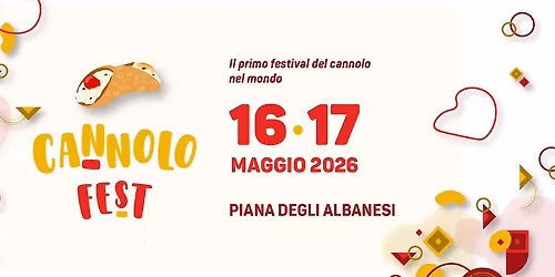 Cannolo Fest 16-17 MAGGIO | Piana Degli Albanesi