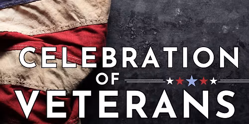 CELEBRATION OF VETERANS