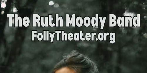 Ruth Moody Band at Folly Theater