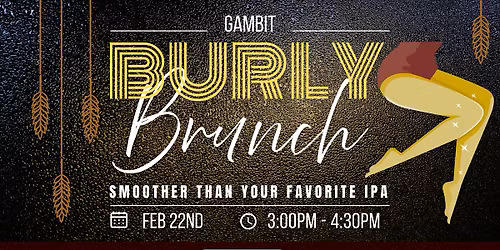 Gambit Burly Brunch