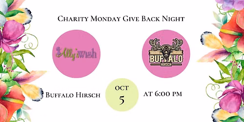 Charity Monday- Ally's Wish- Buffalo Hirsch