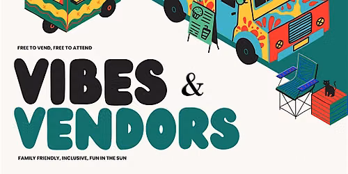 Vibes & Vendors - July Edition