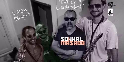 Sokkal M\u00e1sabb - Lemezbemutat\u00f3