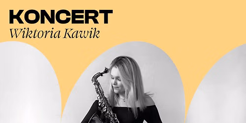 Recital Dyplomowy Wiktoria Kawik