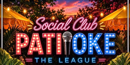 Patioke: \u201cThe League\u201d Summer Karaoke