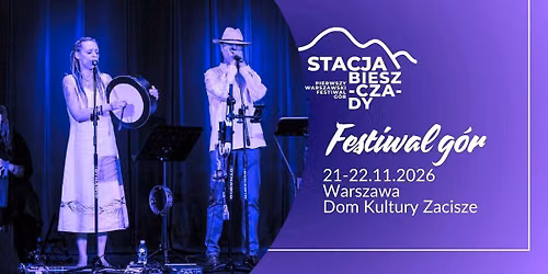 4. Festiwal Stacja Bieszczady 2026 (Warszawa)