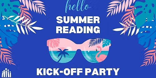 Summer Reading Kick-Off Party - Timbrook — Timbrook Library, 18891 Leesville Road, Lynchburg, VA 24501