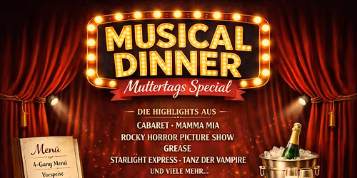 MUSICALDINNER, MIT 4-GANG-MEN\u00dc AM MUTTERTAG
