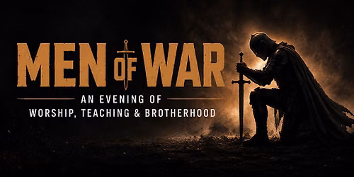 Men's Conference: Men of War