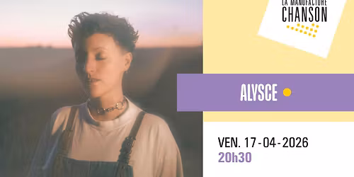ALYSCE \u00b7 La Manufacture Chanson