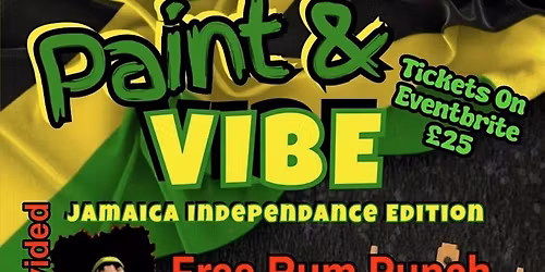 Paint & Vibe Culture (Jamaican Independence Edition)