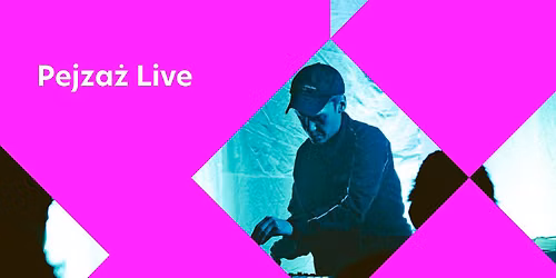 Pejza\u017c Live - koncert | Wroc\u0142aw