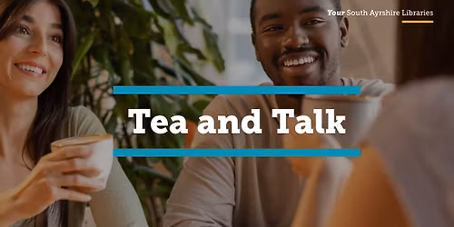 Tea and Talk at Alloway Library
