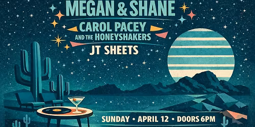 Megan and Shane, Carol Pacey & the Honey Shakers and JT Sheets at the Rebel Lounge