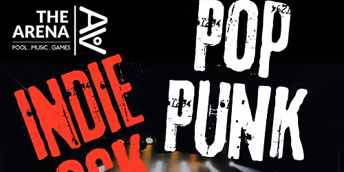 Rock the Arena - Pop Punk, rock and Indie covers night with DJ After Party