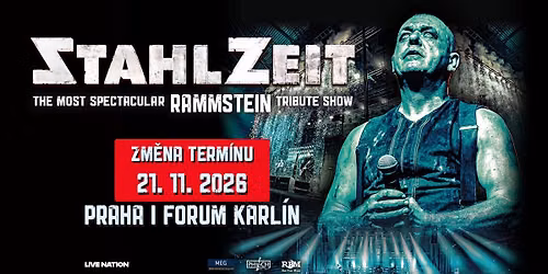 NOV\u00dd TERM\u00cdN !\ufe0f STAHLZEIT: THE MOST SPECTACULAR RAMMSTEIN TRIBUTE SHOW ANNIVERSARY TOUR | Praha