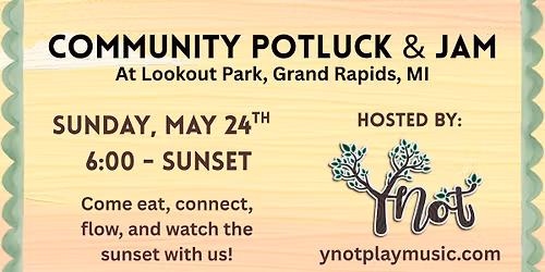 Y-Not Community Potluck & Jam at Lookout Park