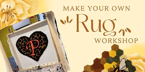 April 11th 9am Make Your Own Rug Workshop