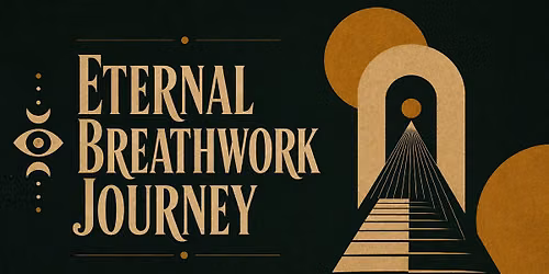 ETERNAL BREATHWORK JOURNEY  - CONCORD
