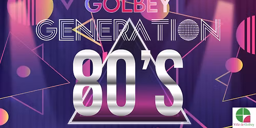 Golbey G\u00e9n\u00e9ration 80\ud83d\udccdGOLBEY (88)