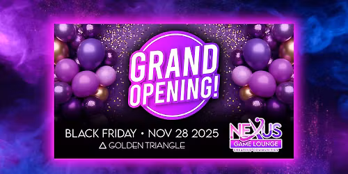 Nexus Game Lounge Grand Opening