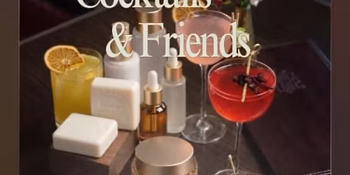 Skincare Cocktails & Friends