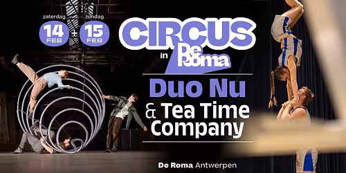 Circus in De Roma: TeaTime Company & Duo Nu