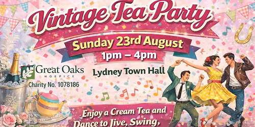 Vintage Tea Party in aid of Great Oaks Hospice at Lydney Town Hall