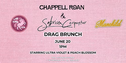 CHAPPELL ROAN & SABRINA CARPENTER DRAG BRUNCH LIVE IN GUELPH!