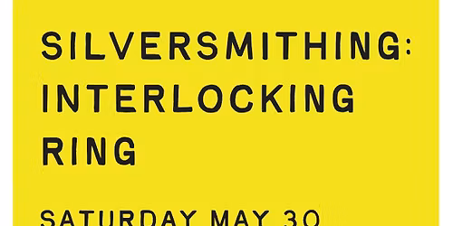 New (Date Night) Workshop - Interlocking Ring 