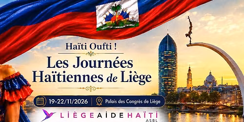 "Ha\u00efti Oufti! Les journ\u00e9es Ha\u00eftiennes de Li\u00e8ge"