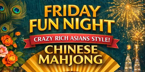 Mahjong Fun "Crazy Rich Asians" style: Friday Fun Night @ Mill Valley Rec (March 13)