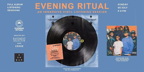 THE INTERNET- Evening Ritual - Vinyl Listening Session