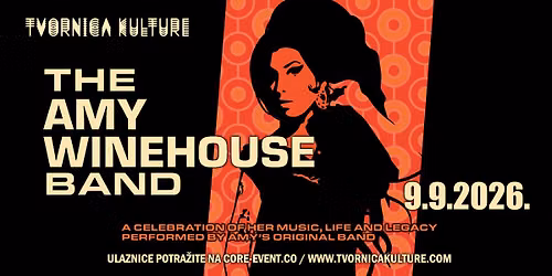 THE AMY WINEHOUSE BAND / 09.09.2026. / TVORNICA KULTURE