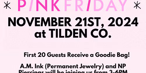 PINK FRIDAY at Tilden Co.