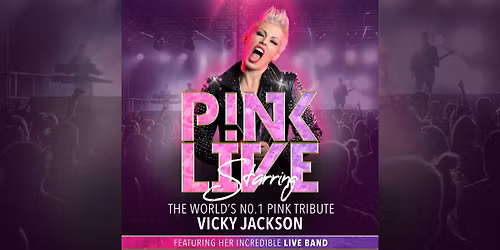 PINK LIVE Starring Vicky Jackson